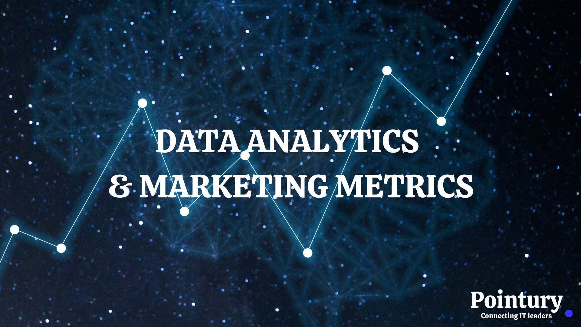 DATA ANALYTICS & MARKETING METRICS