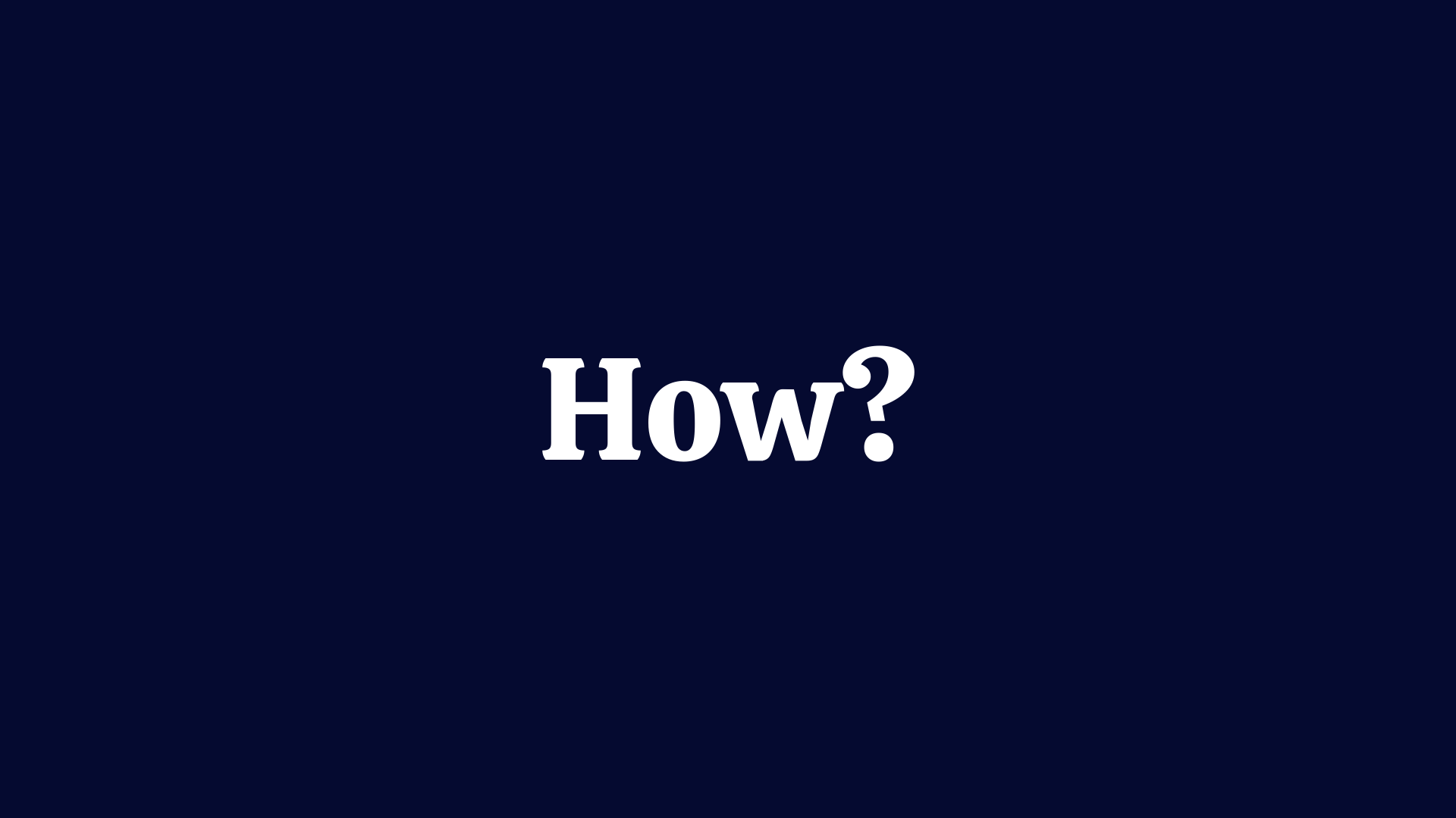 How_ How_