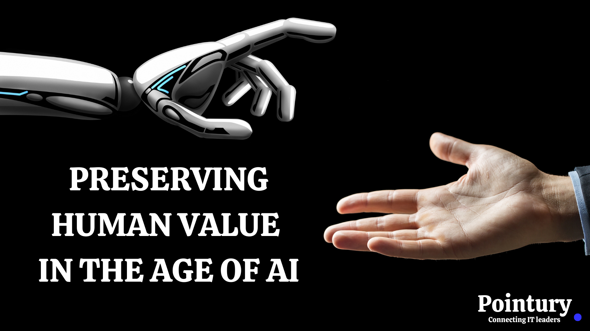 PRESERVING HUMAN VALUE IN THE AGE OF AI