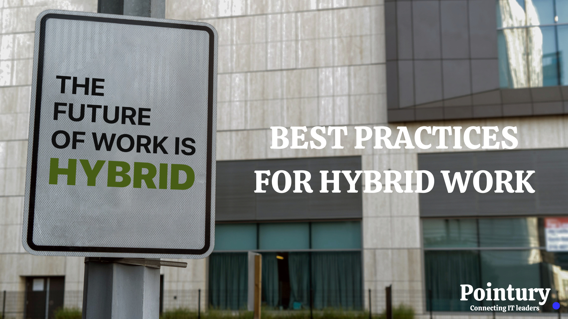 BEST PRACTICES FOR HYBRID WORK