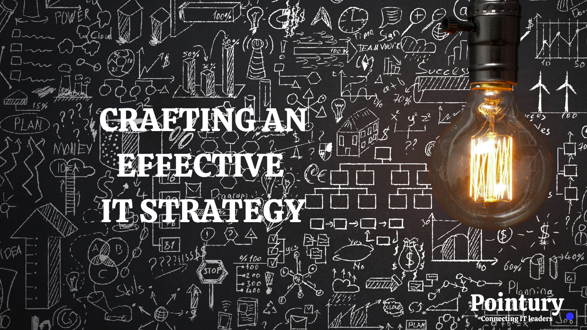CRAFTING AN EFFECTIVE IT STRATEGY
