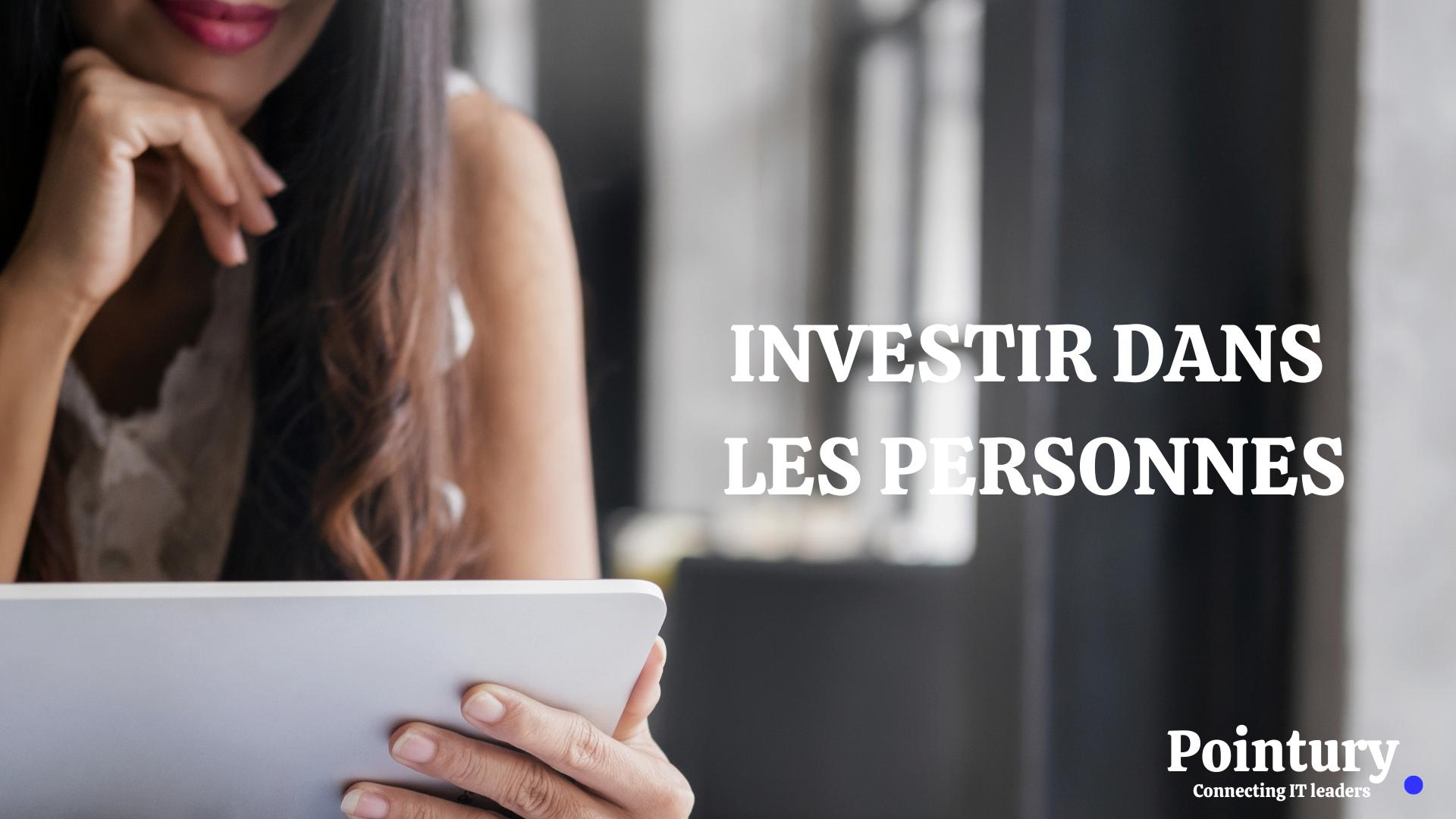 INVESTIR DANS LES PERSONNES