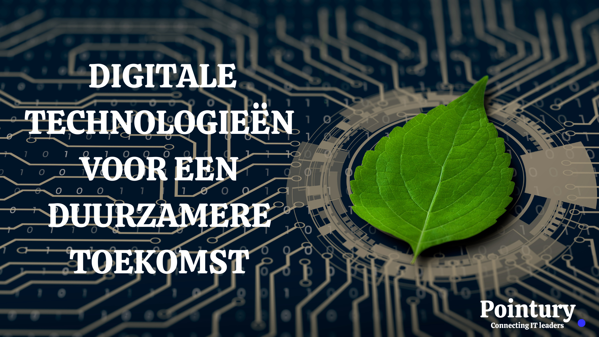 DIGITALE TECHNOLOGIEËN VOOR EEN DUURZAMERE TOEKOMST