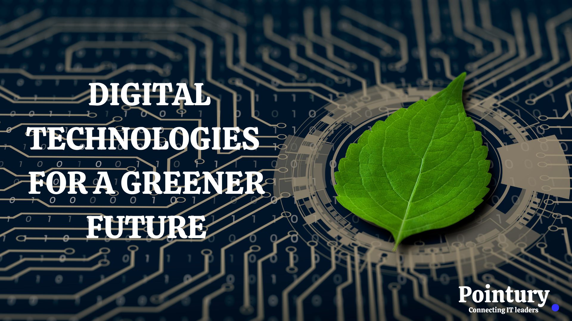 DIGITAL TECHNOLOGIES FOR A GREENER FUTURE